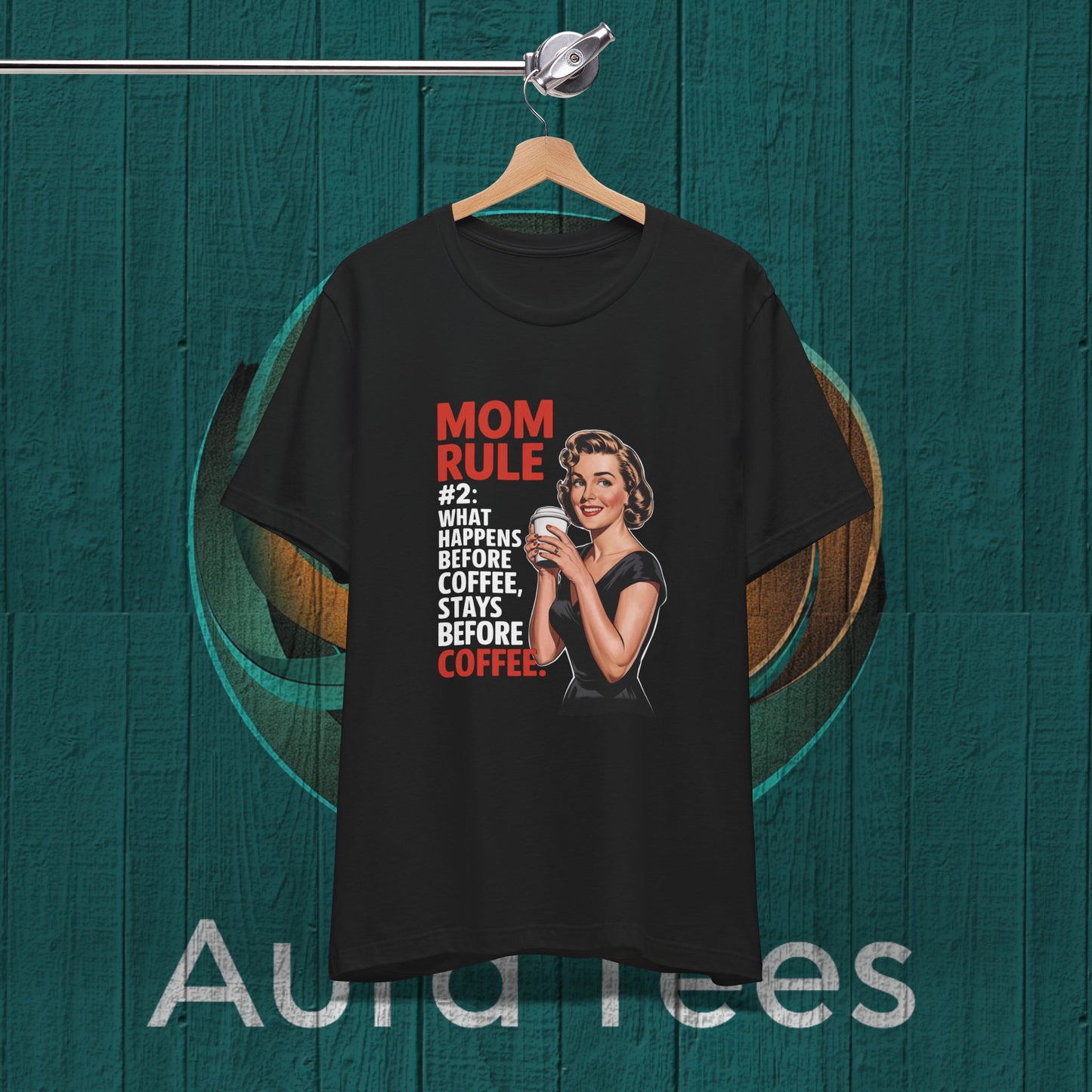 mom rule coffee tee