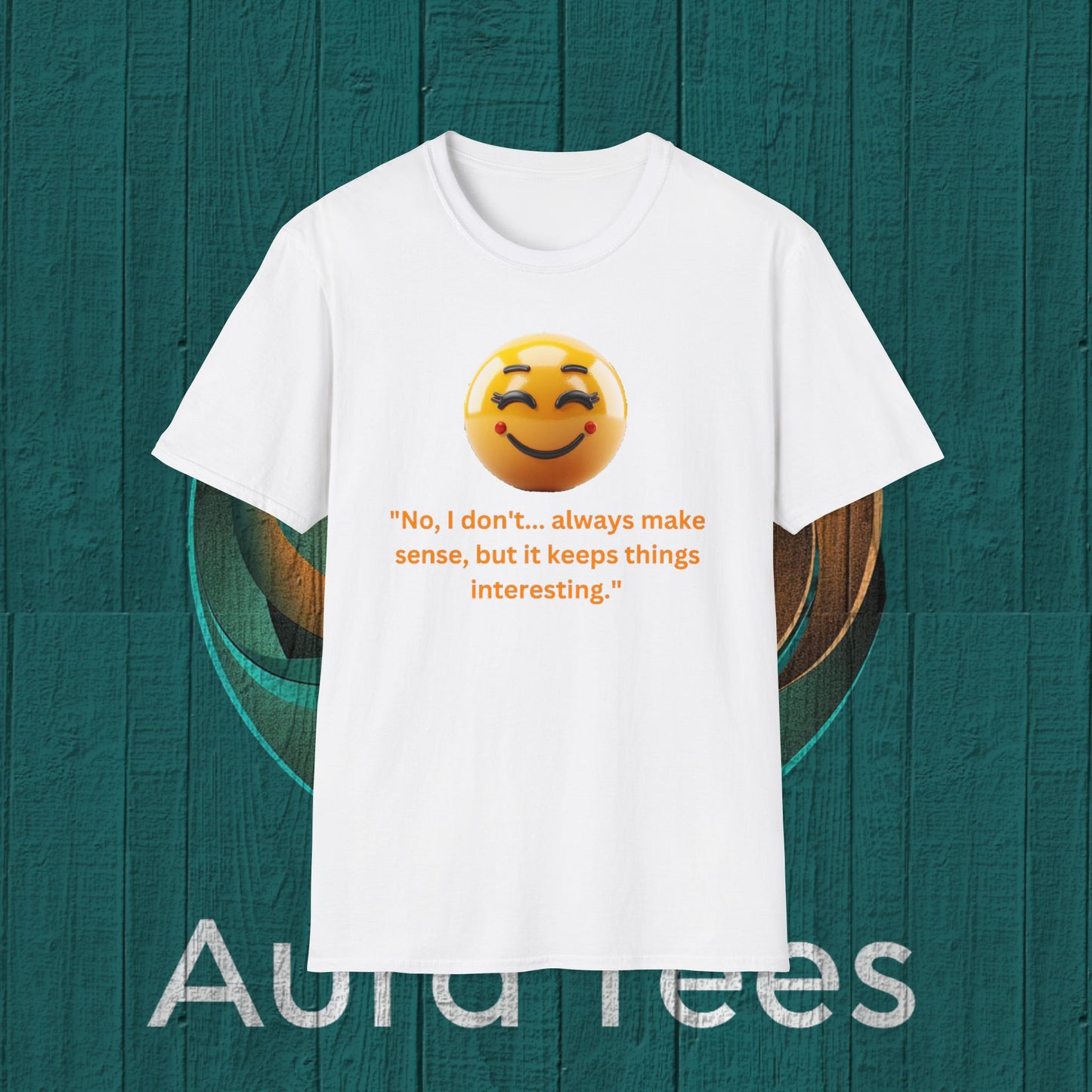 sarcasm makes sense tee