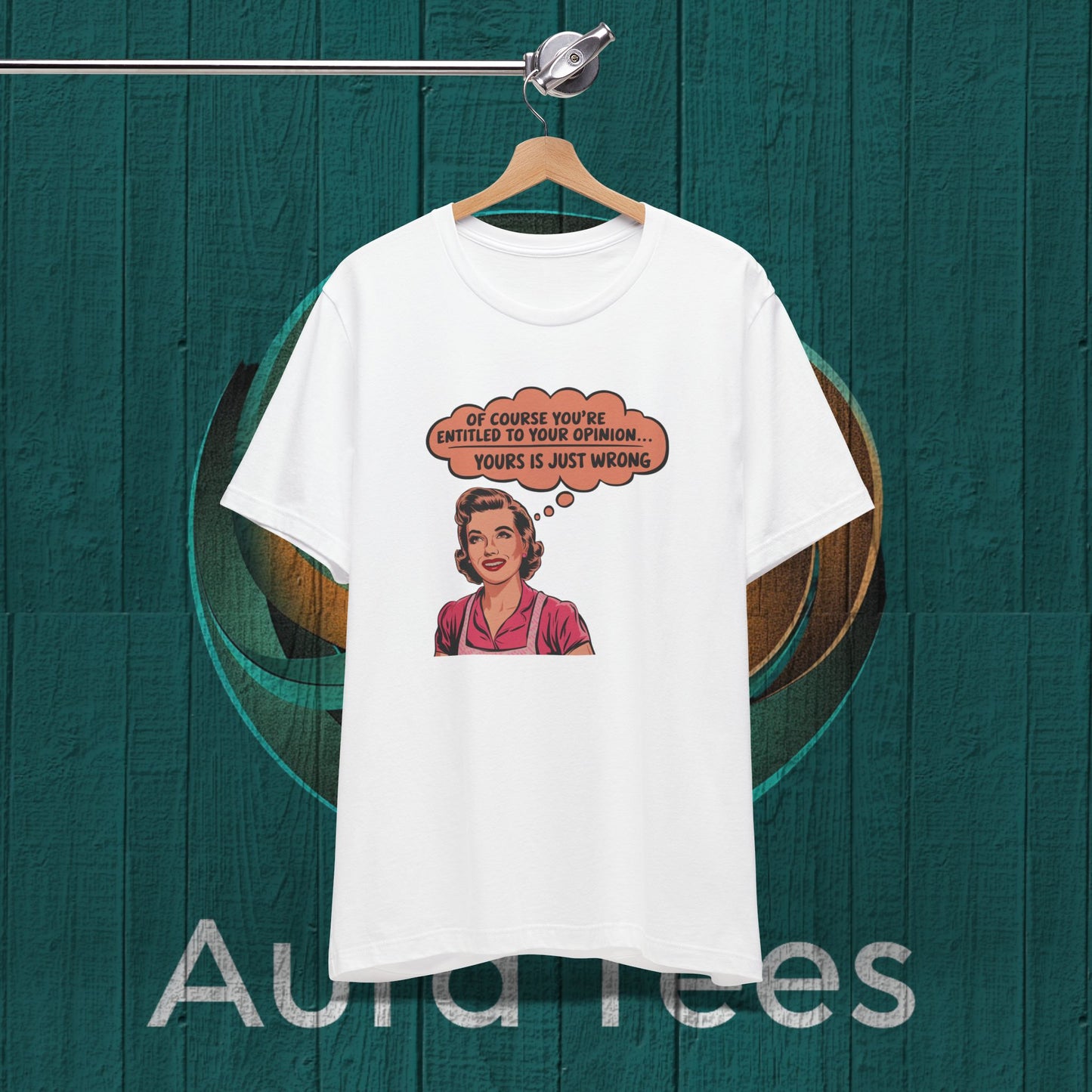 snarky retro housewife opinion tee