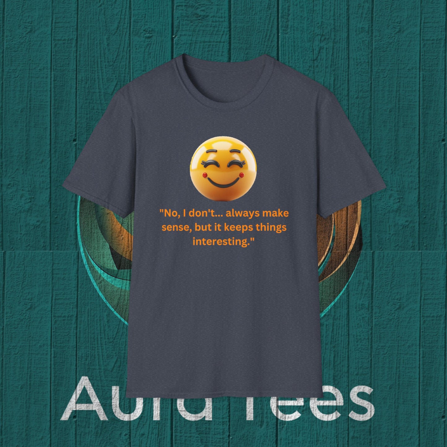 sarcasm makes sense tee
