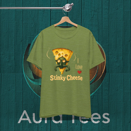 I love stinky cheese tee