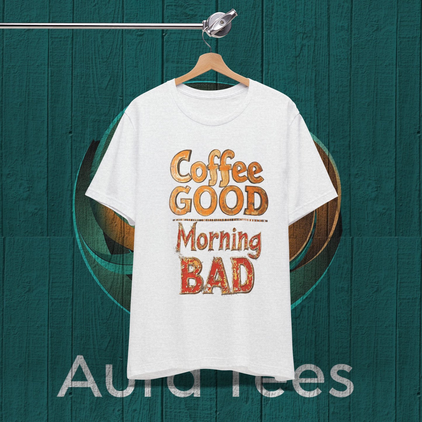 Coffee GOOD Morning BAD tee