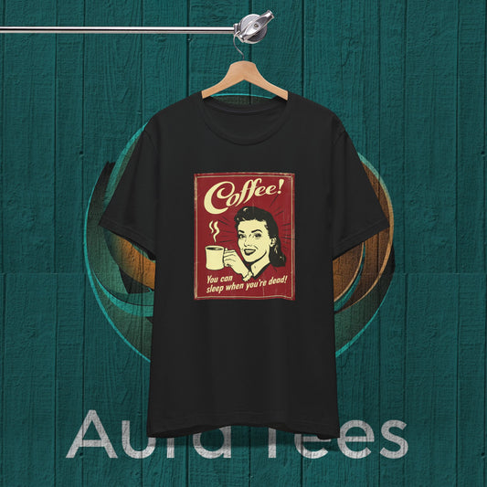Retro humor coffee tee