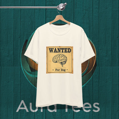 Dog brain wanted poster tee