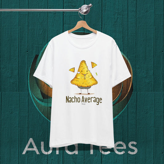 Nacho Average Guy Tee