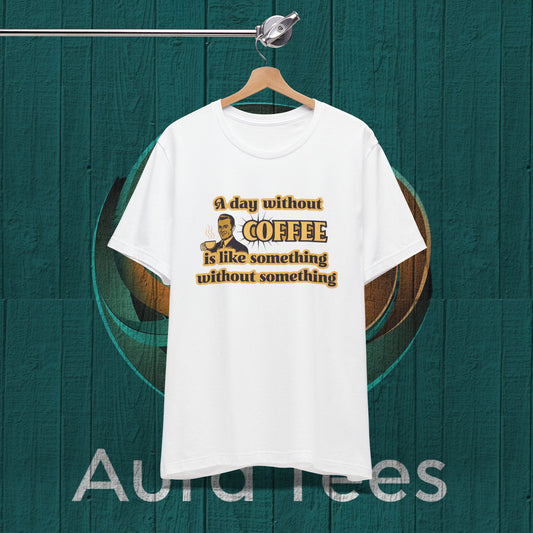 something without something coffee tee