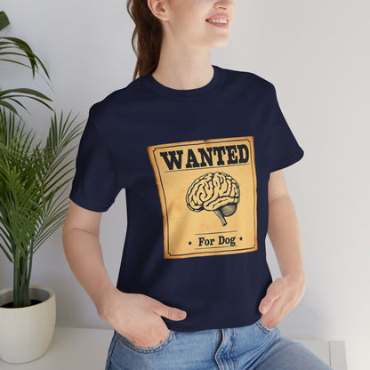 Dog brain wanted poster tee