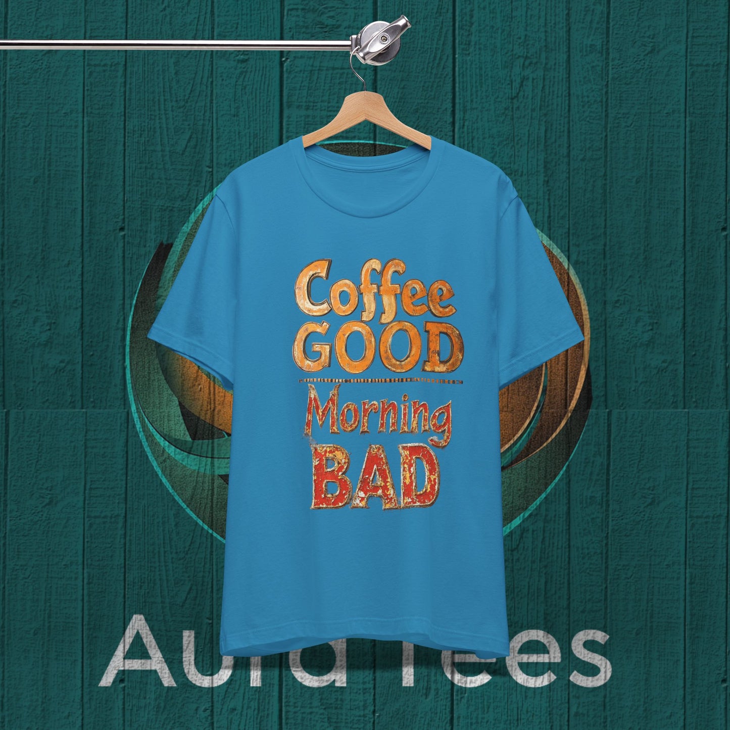Coffee GOOD Morning BAD tee