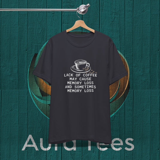 memory loss coffee tee