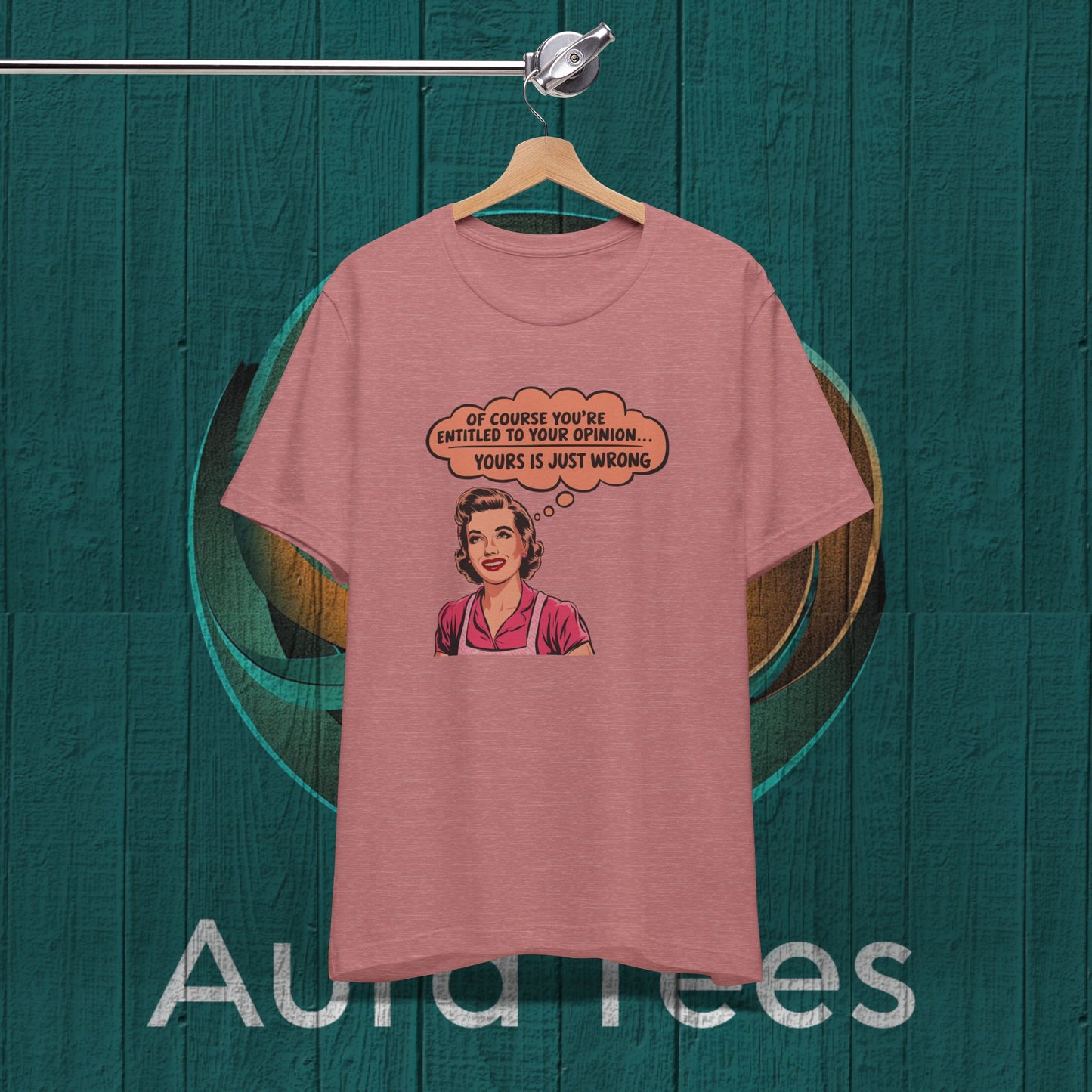 snarky retro housewife opinion tee
