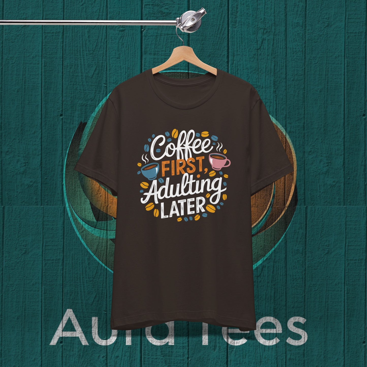 Coffe first adulting later tee