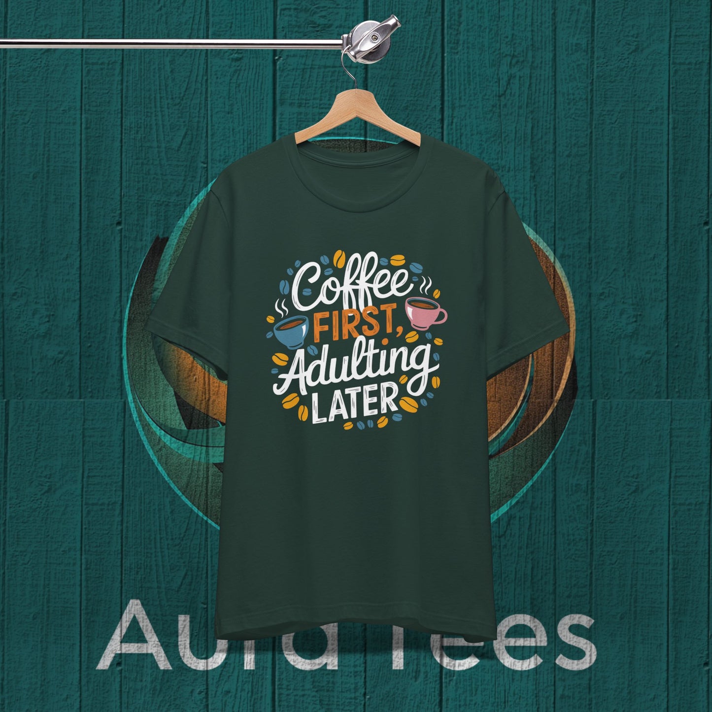 Coffe first adulting later tee