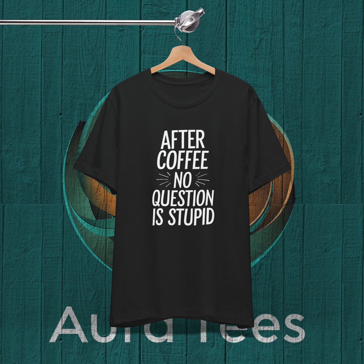 no stupid question coffee tee