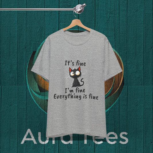 its fine I'm fine cat tee