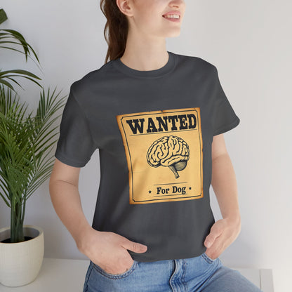 Dog brain wanted poster tee
